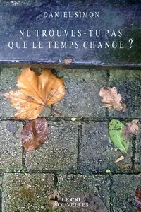Ne trouves-tu pas que le temps change ?_cover