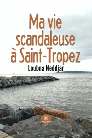 Ma vie scandaleuse à Saint-Tropez