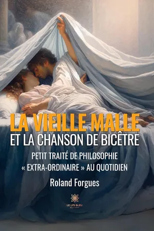 La vieille malle et la chanson de Bicêtre