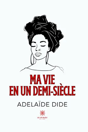 Ma vie en un demi-siècle