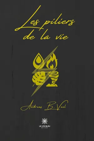 Les piliers de la vie