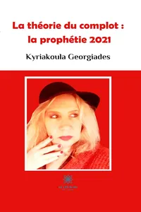 La théorie du complot : la prophétie 2021_cover