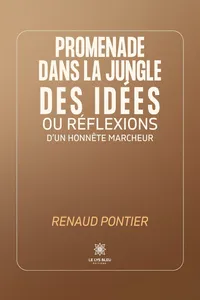 Promenade dans la jungle des idées ou réflexions d’un honnête marcheur_cover