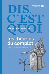 Dis, c'est quoi les théories du complot ?_cover