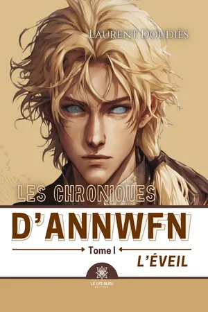 Les chroniques d’Annwfn - Tome 1