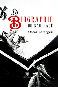 La biographie du naufragé_cover