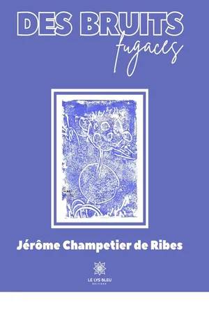 Des bruits fugaces