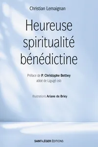 Heureuse spiritualité bénédictine_cover