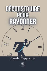 Déconstruire pour rayonner_cover