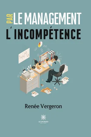 Le management par l’incompétence