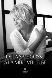 De la sale gosse à la mère veilleuse_cover