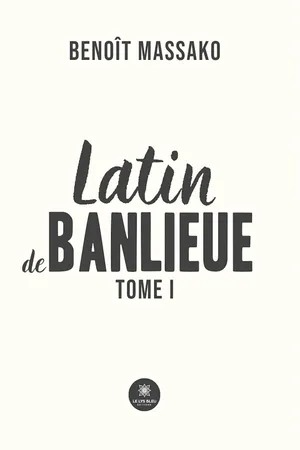 Latin de banlieue - Tome 1