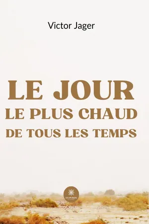 Le jour le plus chaud de tous les temps