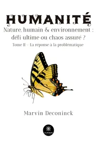 Humanité - Nature, humain & environnement : défi ultime ou chaos assuré ? - Tome 2_cover