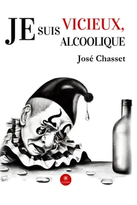Je suis vicieux, je suis alcoolique_cover