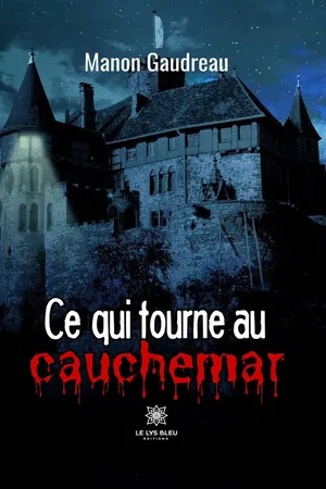 Ce qui tourne au cauchemar