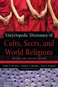 Encyclopedic Dictionary of Cults, Sects, and World Religions_cover