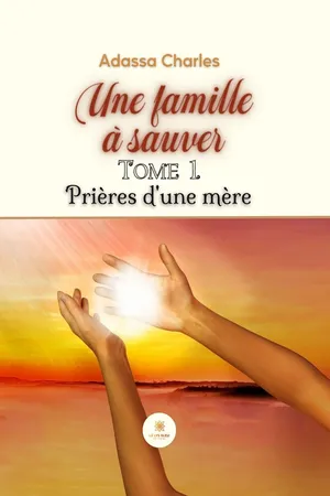 Une famille à sauver - Tome 1