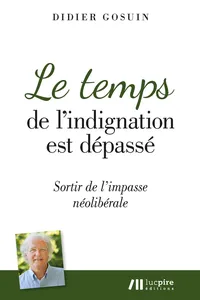 Le temps de l’indignation est dépassé_cover