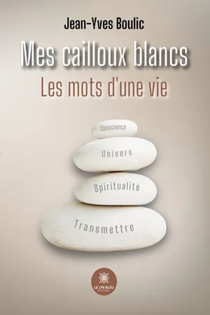 Mes cailloux blancs
