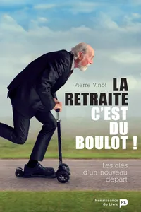 La retraite, c'est du boulot !_cover