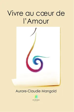 Vivre au cœur de l’Amour