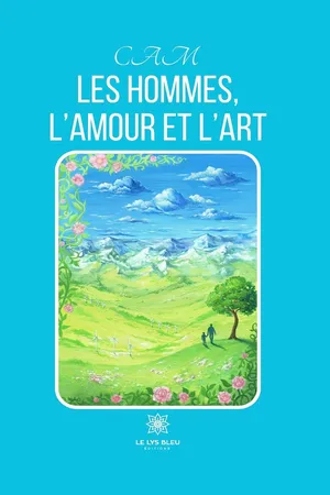 Les Hommes, l’amour et l’art