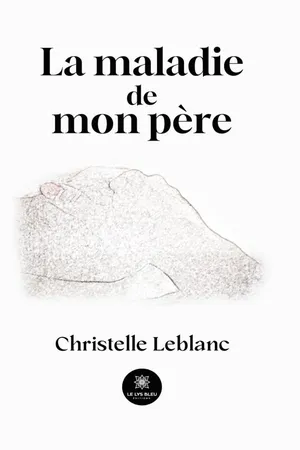 La maladie de mon père