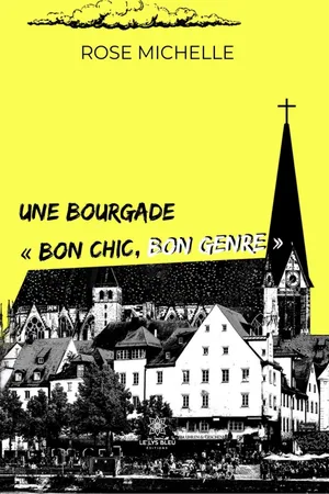 Une bourgade « bon chic, bon genre »