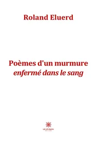 Poèmes d’un murmure enfermé dans le sang_cover