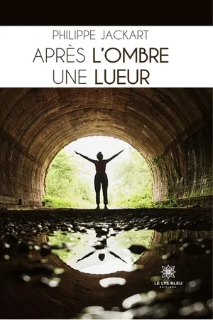 Après l’ombre une lueur