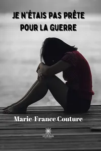 Je n’étais pas prête pour la guerre_cover