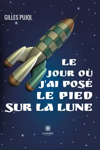 Le jour où j’ai posé le pied sur la lune_cover