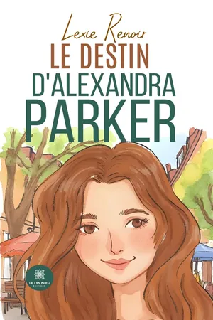 Le destin d’Alexandra Parker