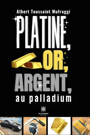 Platine, or, argent, au palladium