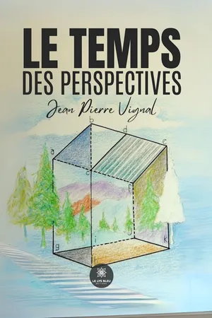 Le temps des perspectives