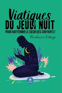 Viatiques du jeudi nuit pour raffermir le cœur des croyants !_cover