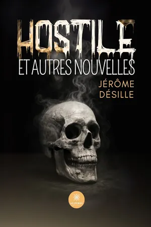 Hostile et autres nouvelles