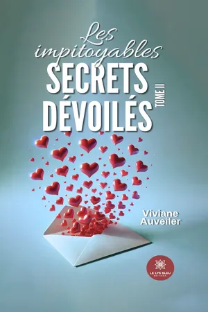Les impitoyables secrets dévoilés - Tome 2