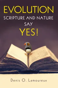 Evolution: Scripture and Nature Say Yes_cover