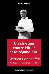 Un chrétien contre Hitler et le régime nazi_cover