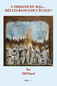 L'origine du mal... Dès les bancs de l'école?
