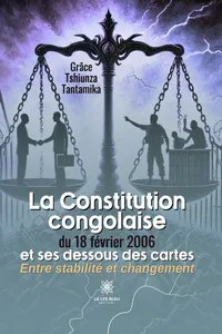 La Constitution congolaise du 18 février 2006 et ses dessous des cartes_cover