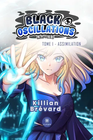 Black Oscillations - Tome 1