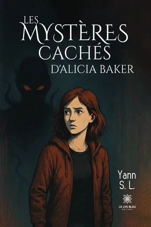 Les mystères cachés d’Alicia Baker