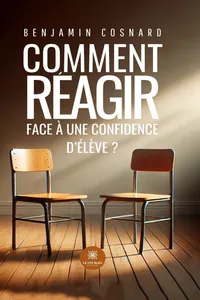 Comment réagir face à une confidence d’élève ?
