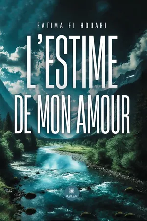 L’estime de mon amour