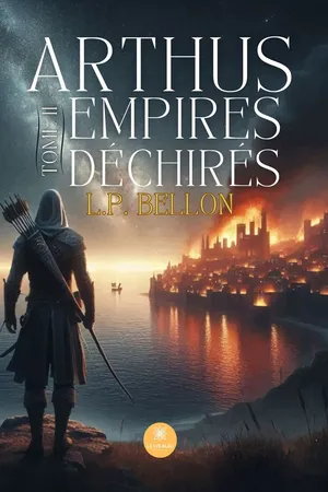 Arthus: Empires déchirés - Tome 2