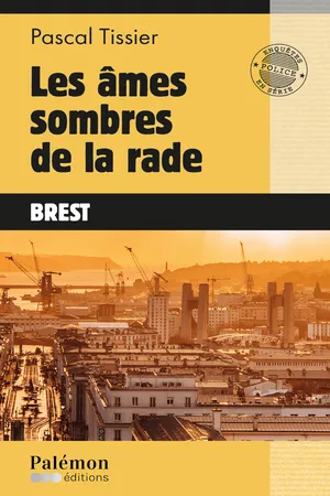 Les âmes sombres de la rade