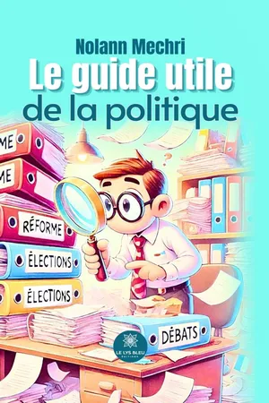 Le guide utile de la politique